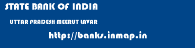 STATE BANK OF INDIA  UTTAR PRADESH MEERUT LAVAR   banks information 